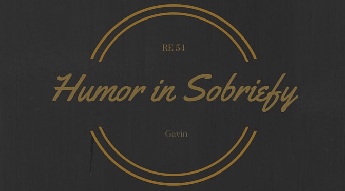 054: Humor in Sobriety