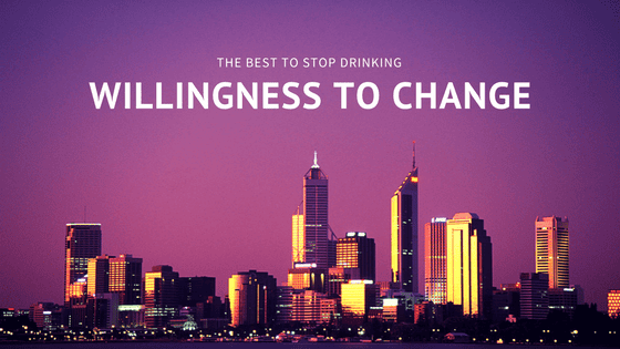 Willingness to Change – How to Stop Drinking