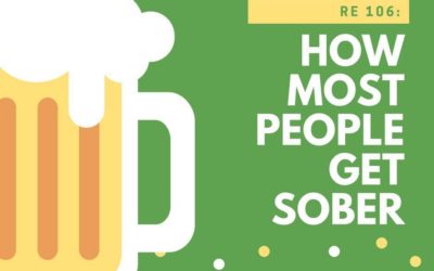 RE 106: How Most People Get Sober