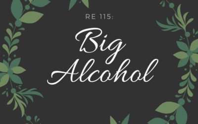 RE 115: Big Alcohol