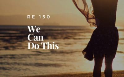 RE 150: We Can Do This