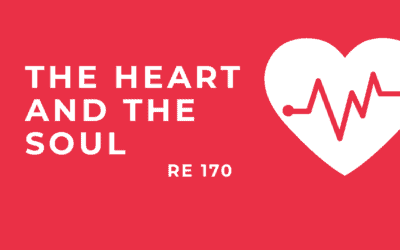 RE 170: The Heart and the Soul