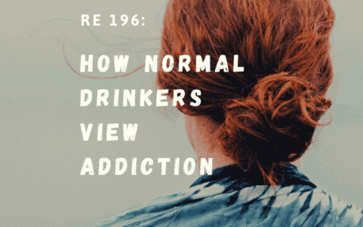 RE 196: How Normal Drinkers View Addiction