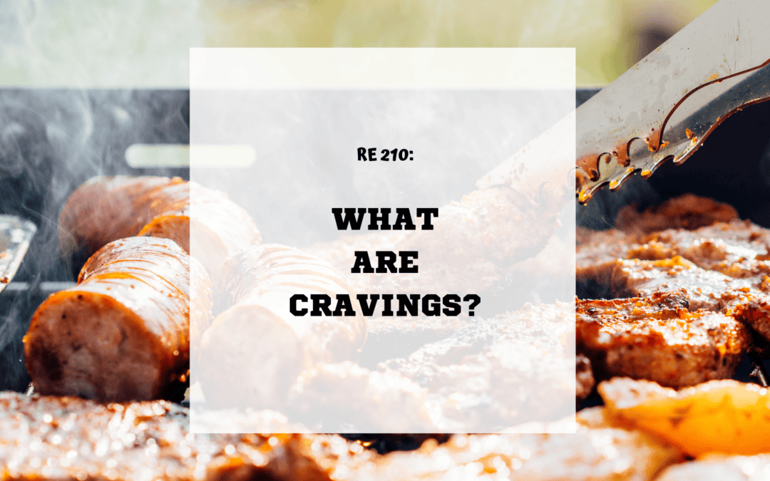 RE 210: What are Cravings?