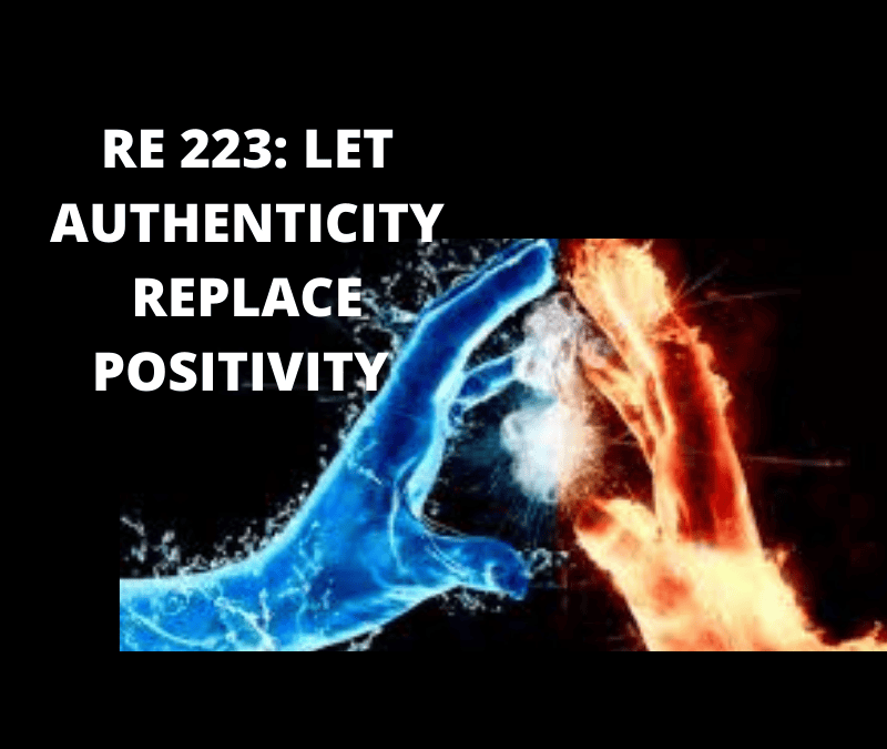 RE 223: Let Authenticity Replace Positivity