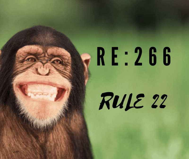 RE 266: Rule 22