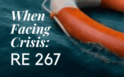 RE 267: When Facing Crisis