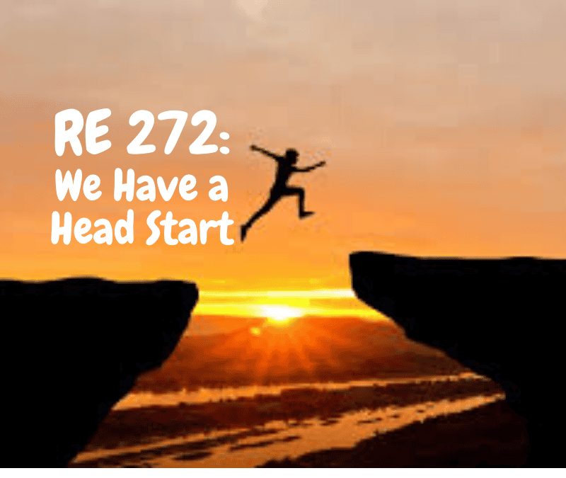 RE 272: We Got a Head Start