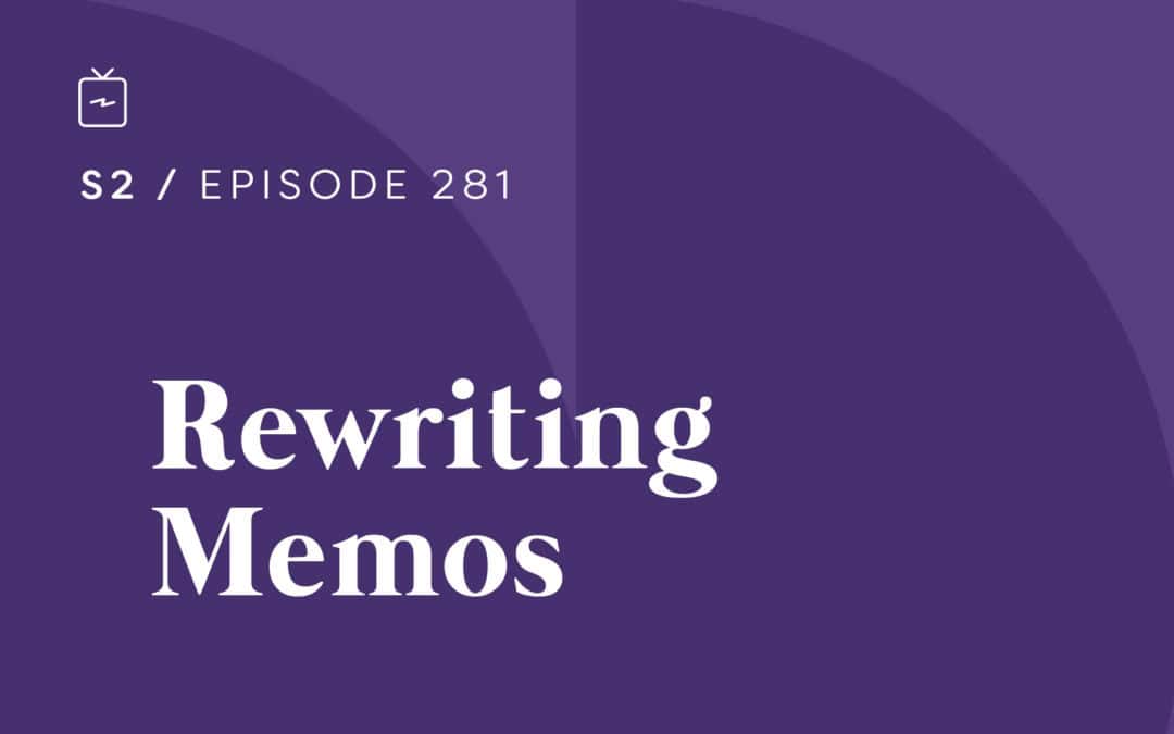 RE 281: Rewriting Memos