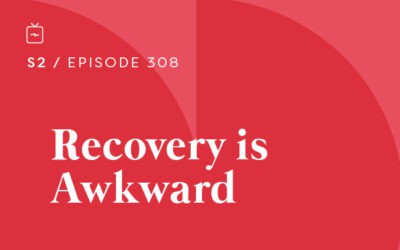 RE 308: Recovery is Awkward