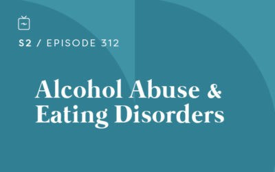 RE 312: Alcohol Abuse & Eating Disorders