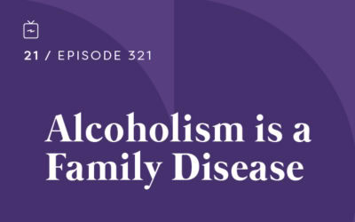 RE 321: Alcoholism is a Family Disease