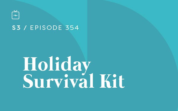 RE 354: Holiday Survival Kit