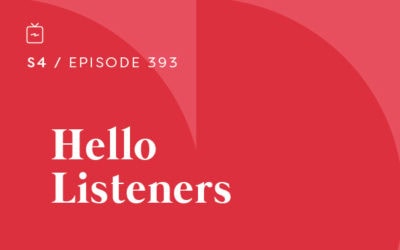 RE 393: Hello Listeners