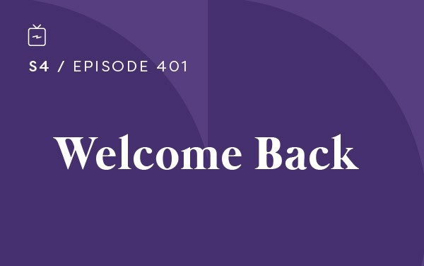 RE 401: Welcome Back