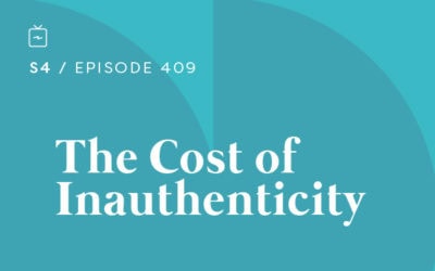 RE 409: The Cost of Inauthenticity