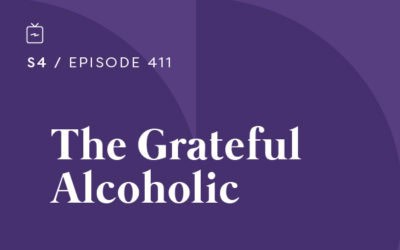 RE 411: The Grateful Alcoholic