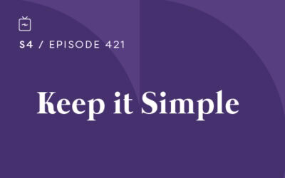 RE 421: Keep it Simple