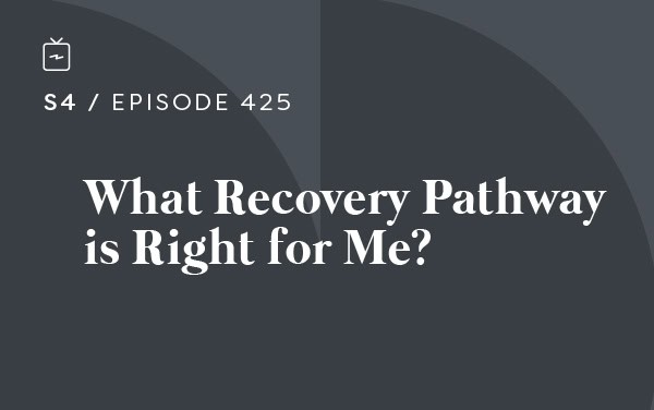 RE 425: What Recovery Pathway is Right for Me?