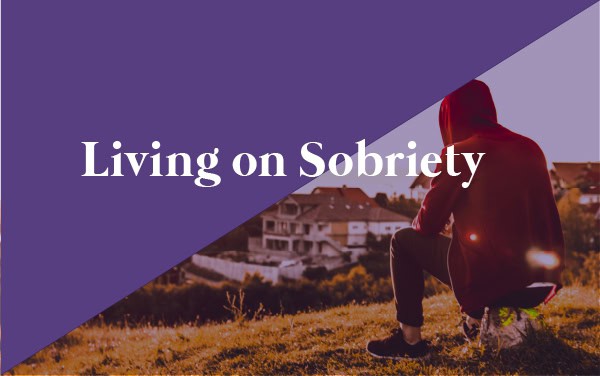 Living on Sobriety