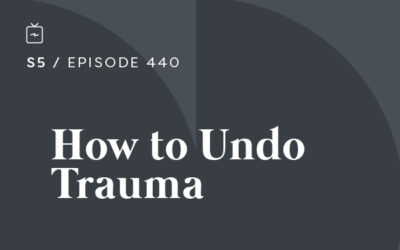 RE 440: How to Undo Trauma