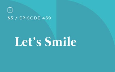 RE 459: Let’s Smile