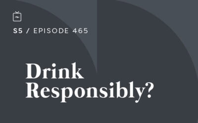 RE 465: Drink Responsibly?