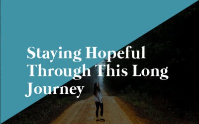 Staying Hopeful Through This Long Journey