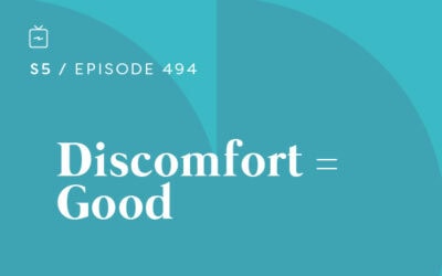 RE 494: Discomfort = Good