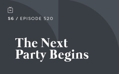 RE 520: The Next Party Begins